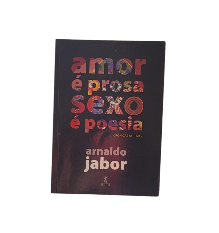 Amor é prosa, sexo é poesia