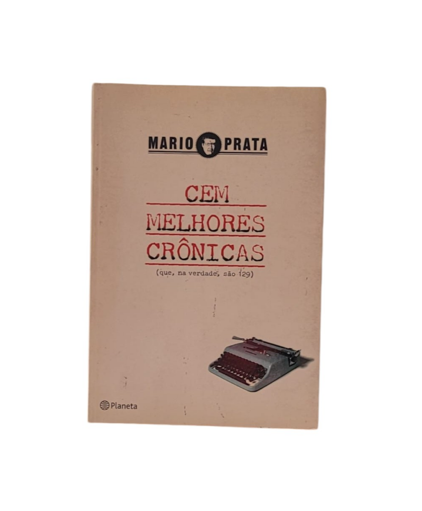 Mário Prata - Cem melhores crônicas